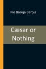 Image for Caesar or Nothing