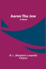 Image for Aaron the Jew