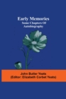 Image for Early memories; some chapters of autobiography