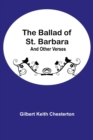 Image for The Ballad of St. Barbara; And Other Verses
