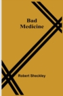Image for Bad Medicine