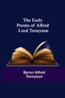 Image for The Early Poems of Alfred Lord Tennyson