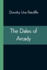 Image for The Dales of Arcady