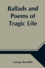 Image for Ballads and Poems of Tragic Life