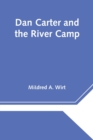Image for Dan Carter and the River Camp