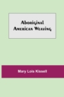 Image for Aboriginal American Weaving