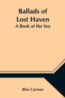 Image for Ballads of Lost Haven : A Book of the Sea