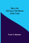 Image for Darry The Life Saver The Heroes Of The Coast