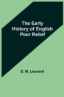 Image for The Early History of English Poor Relief