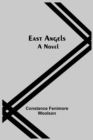 Image for East Angels; A Novel