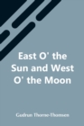 Image for East O&#39; The Sun And West O&#39; The Moon