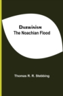 Image for Darwinism. The Noachian Flood