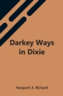 Image for Darkey Ways In Dixie