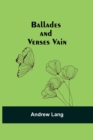 Image for Ballades and Verses Vain