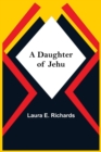 Image for A Daughter Of Jehu