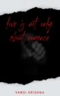 Image for Love Is Not Only About Romance
