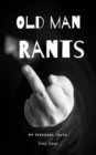 Image for Old Mans Rants