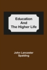 Image for Education And The Higher Life