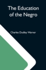 Image for The Education Of The Negro