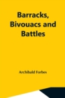 Image for Barracks, Bivouacs And Battles