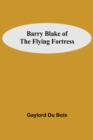 Image for Barry Blake Of The Flying Fortress