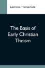 Image for The Basis Of Early Christian Theism