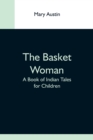 Image for The Basket Woman : A Book Of Indian Tales For Children