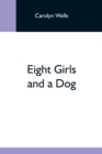 Image for Eight Girls And A Dog
