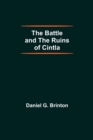 Image for The Battle And The Ruins Of Cintla