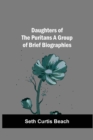 Image for Daughters Of The Puritans A Group Of Brief Biographies