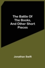 Image for The Battle Of The Books, And Other Short Pieces