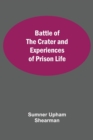 Image for Battle Of The Crater And Experiences Of Prison Life