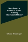 Image for Dave Porter&#39;S Return To School Winning The Medal Of Honor