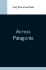 Image for Across Patagonia