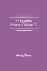 Image for An Egyptian Princess (Volume V)