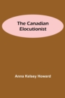 Image for The Canadian Elocutionist
