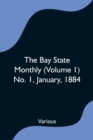 Image for The Bay State Monthly (Volume 1) No. 1, January, 1884