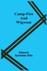 Image for Camp-Fire And Wigwam