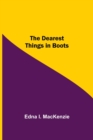 Image for The Dearest Things in Boots