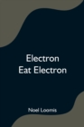 Image for Electron Eat Electron