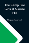 Image for The Camp Fire Girls At Sunrise Hill