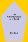 Image for The Adventure Girls at K Bar O