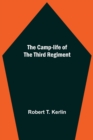 Image for The Camp-Life Of The Third Regiment