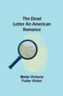 Image for The Dead Letter An American Romance