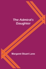 Image for The Admiral&#39;s Daughter
