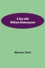 Image for A Day with William Shakespeare