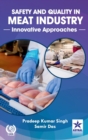 Image for Safety and Quality in Meat Industry : Innovative Approaches
