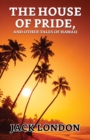 Image for House of Pride, and Other Tales of Hawaii