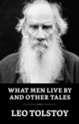 Image for What Men Live By and Other Tales