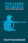 Image for Story of Greece: Told to Boys and Girls